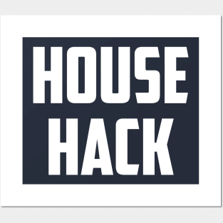 House Hack Posters and Art